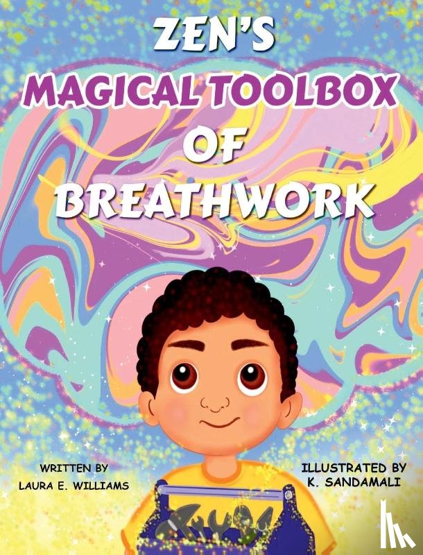Williams, Laura E - Zen's Magical Toolbox of Breathwork