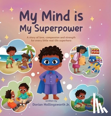 Hollingsworth, Dorian - My Mind Is My Superpower
