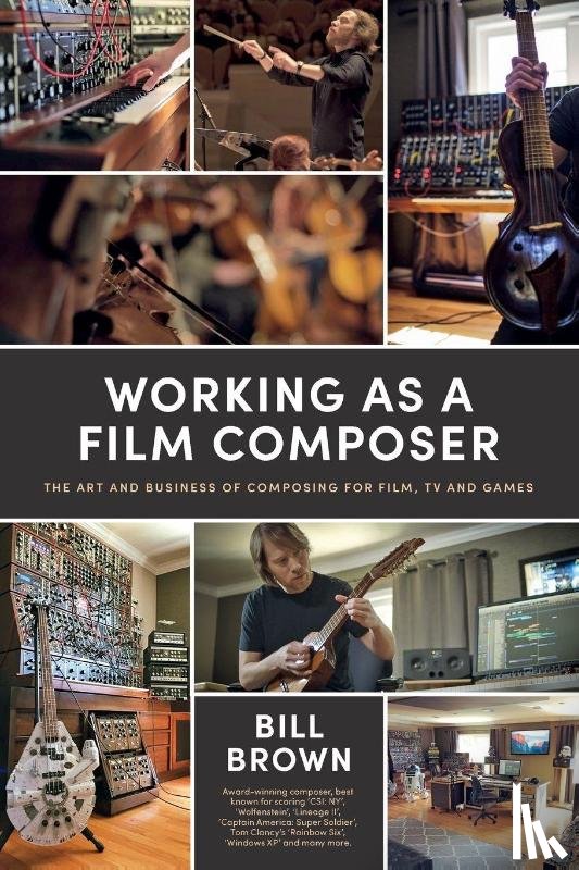 Brown, Bill - Working as a Film Composer