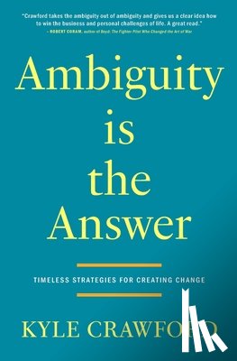 Crawford, Kyle - Ambiguity Is The Answer