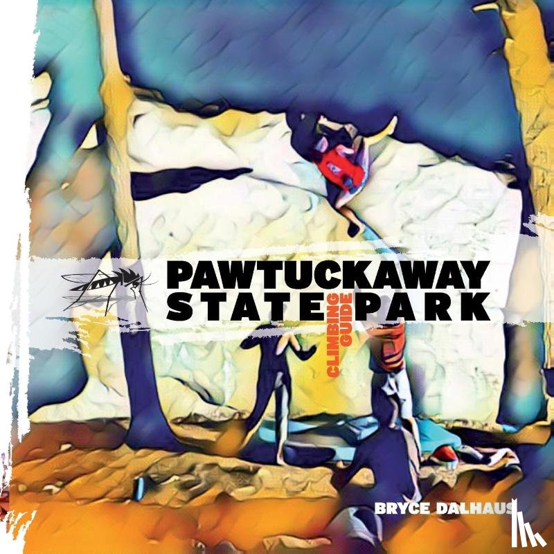 Dalhaus, Bryce - Pawtuckaway State Park Climbing Guide