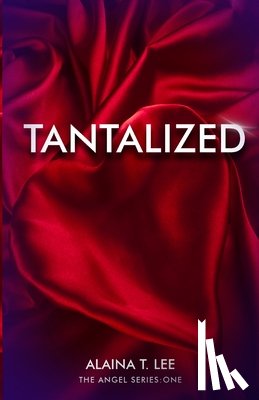 Lee, Alaina T. - Tantalized