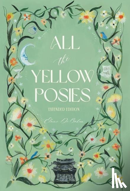 Debohun, Elaine - Debohun, E: All the Yellow Posies