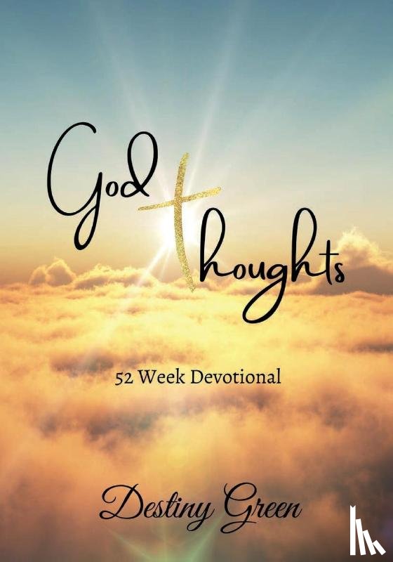 Green, Destiny - God Thoughts