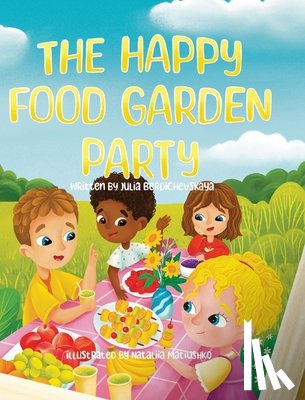 Berdichevskaya, Julia - The Happy Food Garden Party