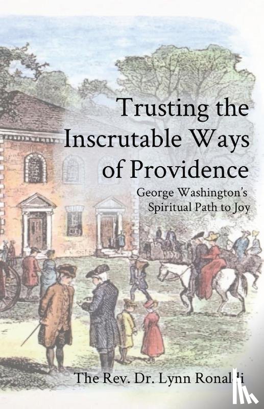 Ronaldi, Lynn P - Trusting the Inscrutable Ways of Providence