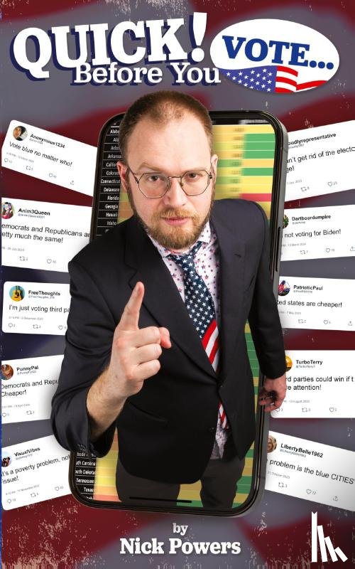 Powers, Nick - Quick! Before You Vote...