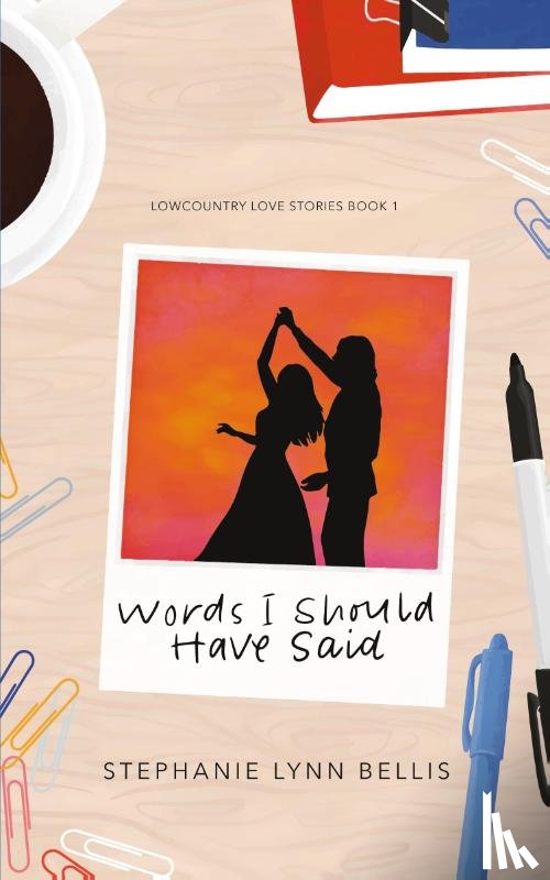 Bellis, Stephanie Lynn - Words I Should Have Said