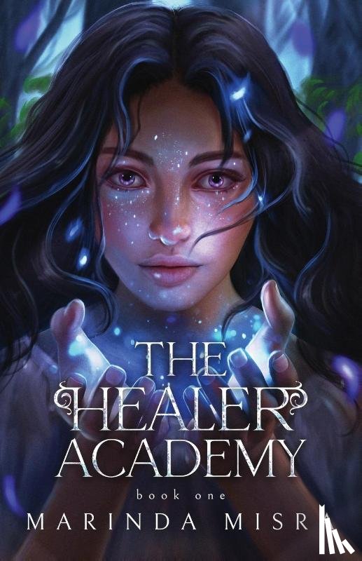 Misra, Marinda - The Healer Academy