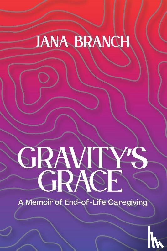 Branch, Jana - Gravity's Grace