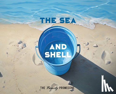 Promecene, The Family - The Sea and Shell