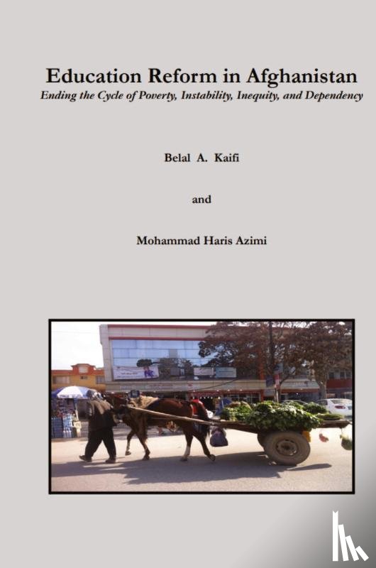 Kaifi, Belal A., Azimi, Mohammad Haris - Education Reform in Afghanistan