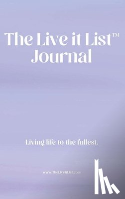 Middendorf, Nicole - The Live It List Journal