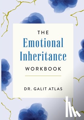 Atlas, Galit - The Emotional Inheritance Workbook