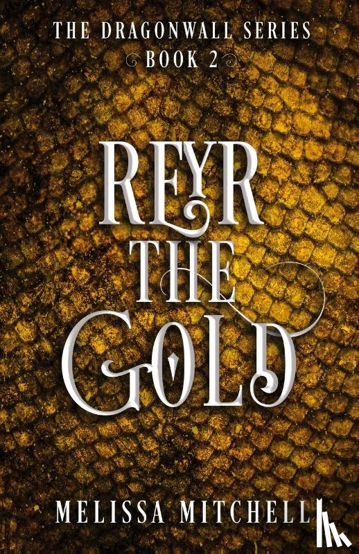Mitchell, Melissa - Reyr the Gold