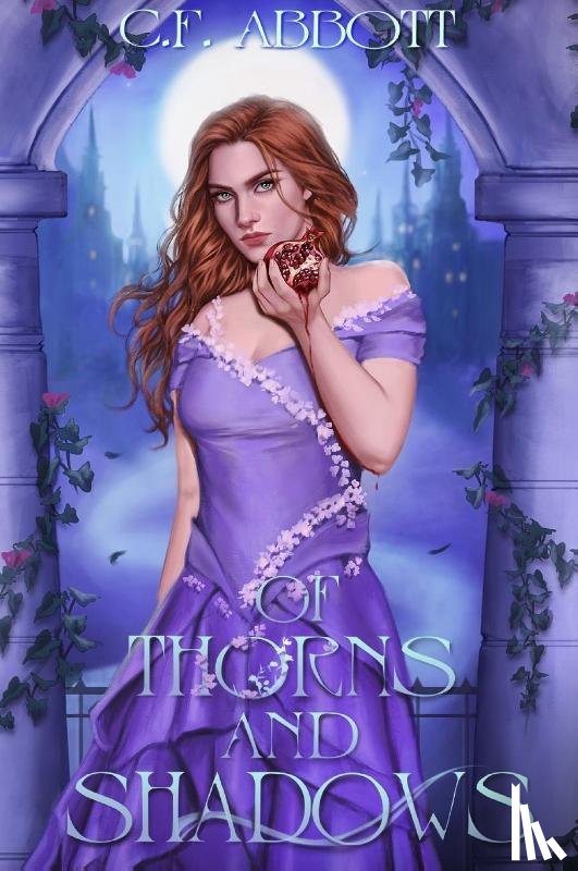 Abbott, C. F. - Of Thorns and Shadows
