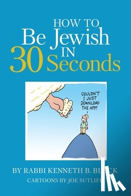 Block, Kenneth B. - How To Be Jewish in 30 Seconds