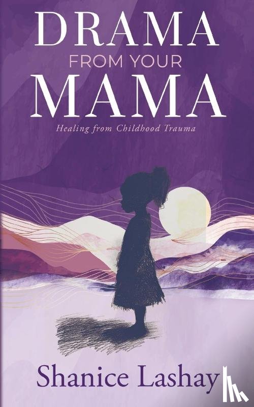 Lashay, Shanice - Drama from Your Mama