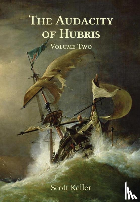 Keller, Scott - Keller, S: Audacity of Hubris - Volume Two