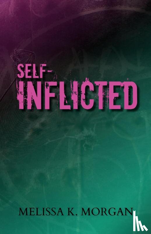 Morgan, Melissa K. - Self-Inflicted