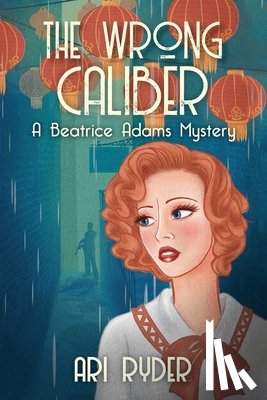 Ryder, Ari - The Wrong Caliber