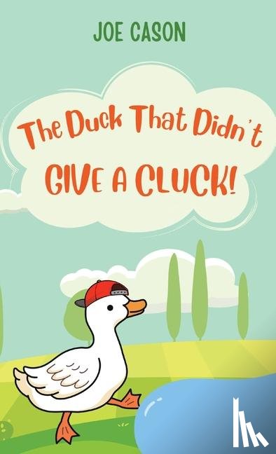 Cason, Joe - The Duck That Didn't Give a Cluck