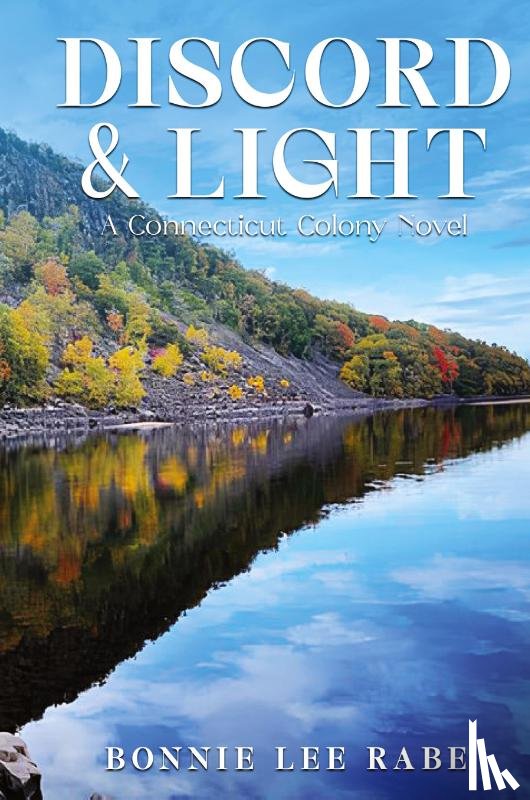Rabe, Bonnie Lee - Discord and Light