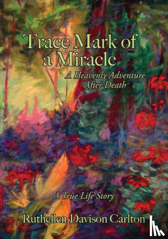 Carlton, Ruthellen - Trace Mark of a Miracle