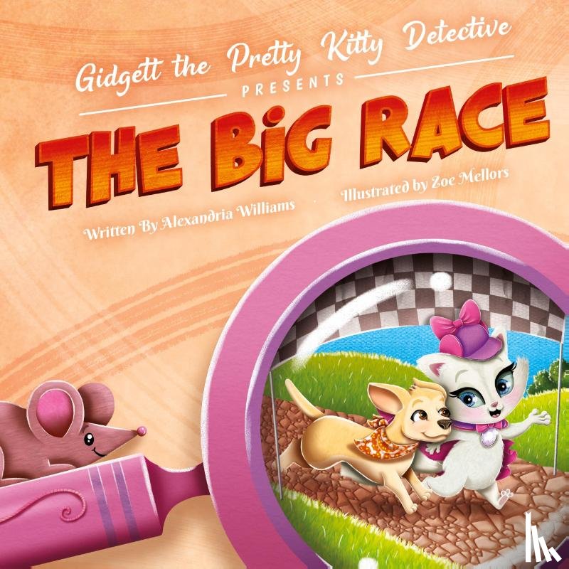 Williams, Alexandria G - Gidgett the Pretty Kitty Detective Presents The Big Race