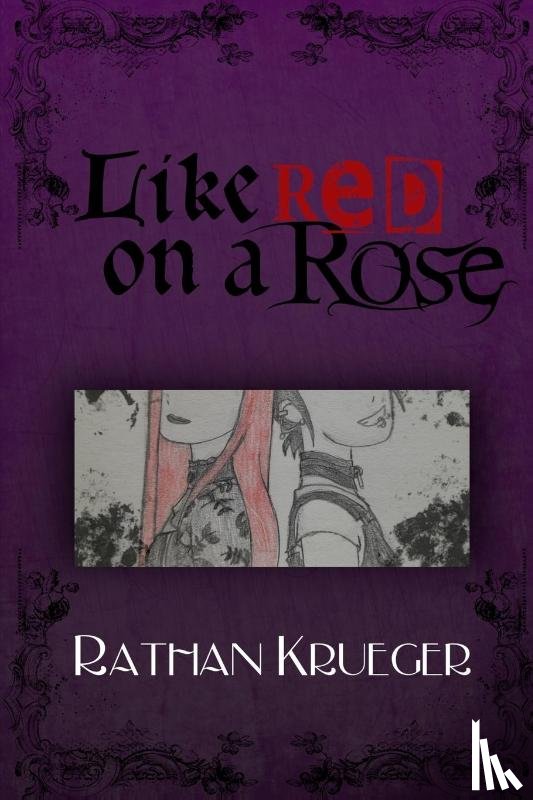 Krueger, Rathan - Like Red on a Rose