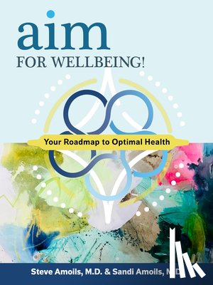 Amoils, Steve - Aim for Wellbeing