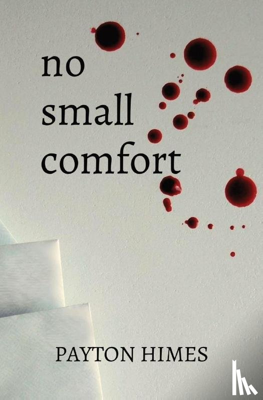Himes, Payton - no small comfort