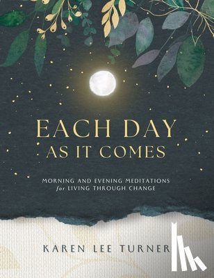 Turner, Karen Lee - Each Day As It Comes