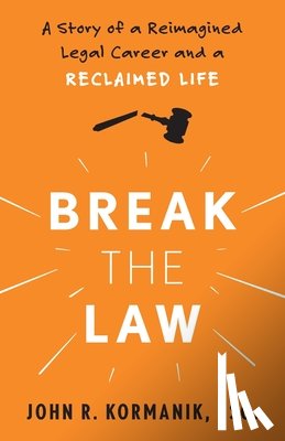 Kormanik, John - Break the Law