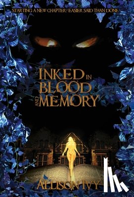 Ivy, Allison - Inked in Blood and Memory