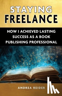 Reider, Andrea - Staying Freelance