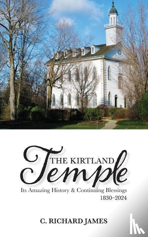 James, C. Richard - The Kirtland Temple