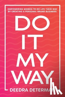 Determan, Deedra - Do It My Way