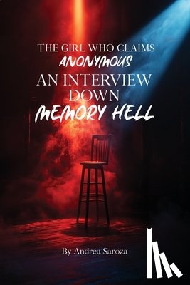 Saroza, Andrea - The Girl Who Claims Anonymous