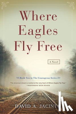 Jacinto, David - Where Eagles Fly Free