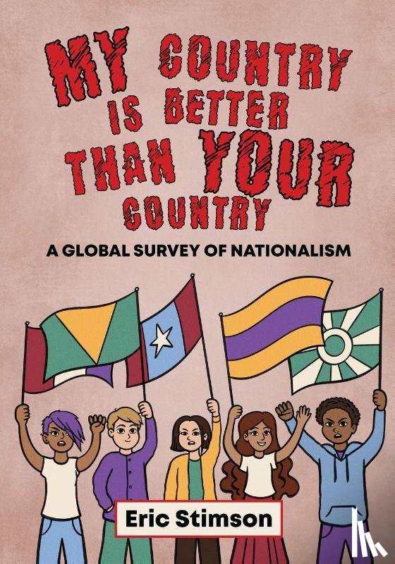 Stimson, Eric - My Country Is Better Than Your Country