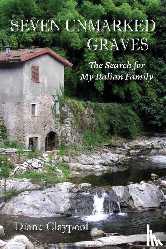 Claypool, Diane - Seven Unmarked Graves