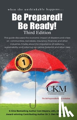 Meyers, LMC CBLC CDC Coni K, Wagstaff, Esq J. Glen - When the Unthinkable Happens...Be Prepared! Be Ready! Third Edition