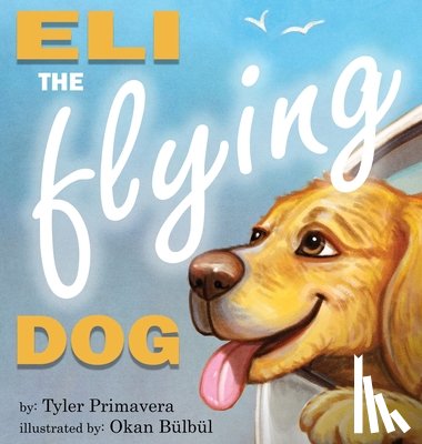 Primavera, Tyler - Eli the Flying Dog