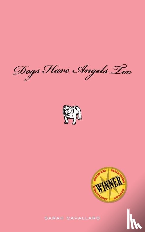 Cavallaro, Sarah - Dogs Have Angels too