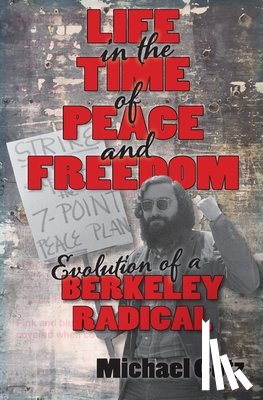 Gotz, Michael I - Life in the Time of Peace and Freedom
