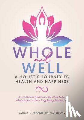 Proctor, Kathy E. N. - Whole and Well