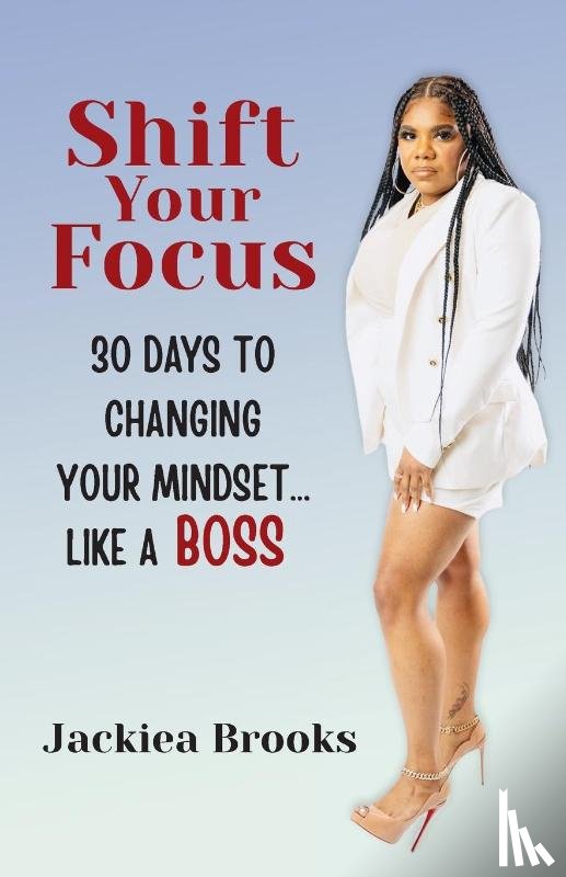 Brooks, Jackiea - Shift Your Focus
