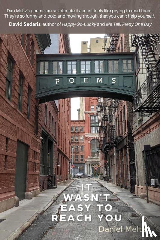 Meltz, Daniel - It Wasn't Easy to Reach You