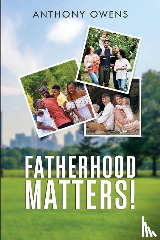 Owens, Anthony - Fatherhood Matters!